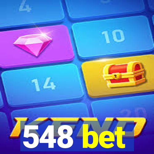 548 bet